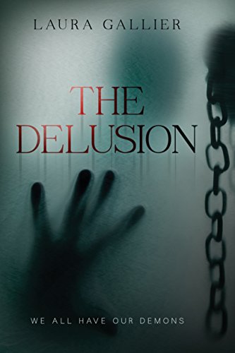 Stock image for The Delusion : We All Have Our Demons for sale by Better World Books: West