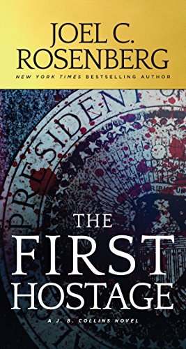 Immagine dell'editore per The First Hostage: A J. B. Collins Novel venduto da ThriftBooks-Phoenix