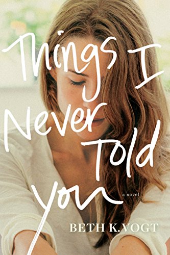 Stock image for Things I Never Told You (The Thatcher Sisters Series) for sale by SecondSale