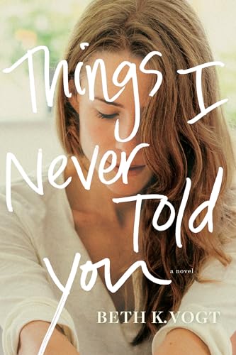 Stock image for Things I Never Told You (The Thatcher Sisters Series) for sale by SecondSale