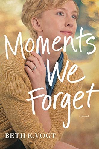 Stock image for Moments We Forget (The Thatcher Sisters Series) for sale by Irish Booksellers