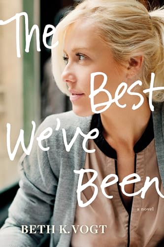 Stock image for The Best We've Been (The Thatcher Sisters Series) for sale by SecondSale
