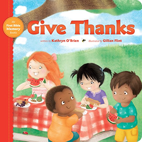 Stock image for Give Thanks (My First Bible Memory Books) for sale by GF Books, Inc.