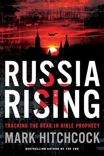 9781496428073: Russia Rising: Tracking the Bear in Bible Prophecy