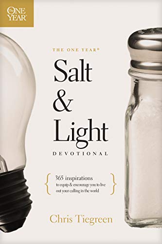 Stock image for The One Year Salt and Light Devotional: 365 Inspirations to Equip and Encourage You to Live Out Your Calling in the World for sale by BooksRun