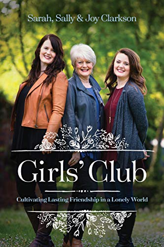 Beispielbild fr Girls' Club: Cultivating Lasting Friendship in a Lonely World zum Verkauf von ThriftBooks-Phoenix