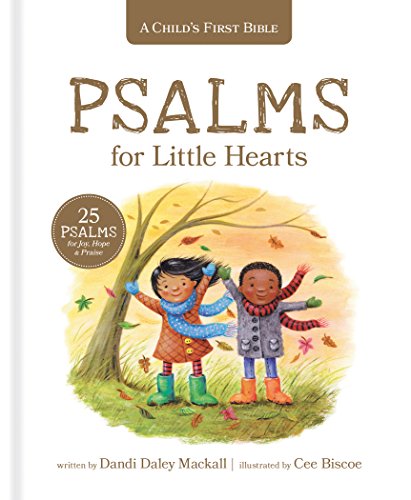 Beispielbild fr A Child's First Bible: Psalms for Little Hearts: 25 Psalms for Joy, Hope and Praise zum Verkauf von WorldofBooks