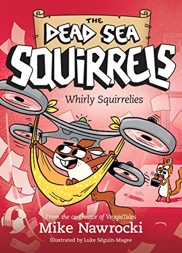 9781496435187: Whirly Squirrelies: 6 (Dead Sea Squirrels)