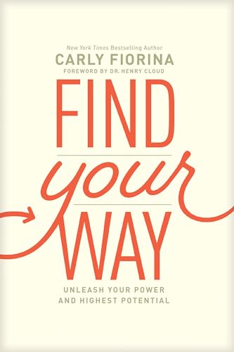 9781496435699: Find Your Way: Unleash Your Power and Highest Potential