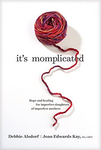 Beispielbild fr It's Momplicated: Hope and Healing for Imperfect Daughters of Imperfect Mothers zum Verkauf von ThriftBooks-Atlanta