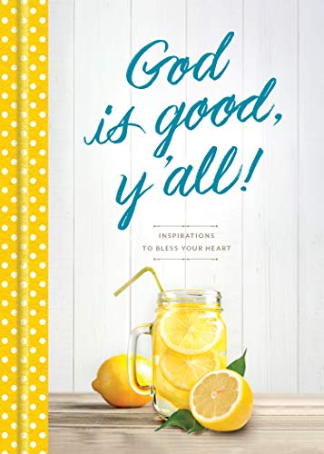 Stock image for God Is Good, Y'all!: Inspirations to Bless Your Heart for sale by Lakeside Books