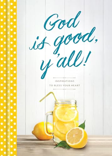 Stock image for God Is Good, Y'all!: Inspirations to Bless Your Heart for sale by SecondSale