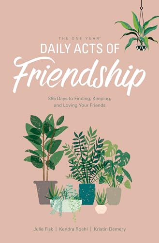 Imagen de archivo de The One Year Daily Acts of Friendship: 365 Days to Finding, Keeping, and Loving Your Friends a la venta por ThriftBooks-Reno