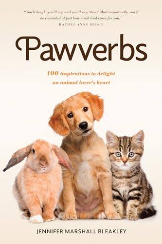 Stock image for Pawverbs: 100 Inspirations to Delight an Animal Lover's Heart for sale by SecondSale