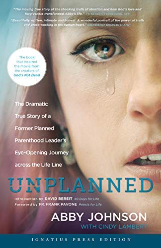 Imagen de archivo de Unplanned: The Dramatic True Story of a Former Planned Parenthood Leader's Eye-Opening Journey Across the Life Line a la venta por Jenson Books Inc