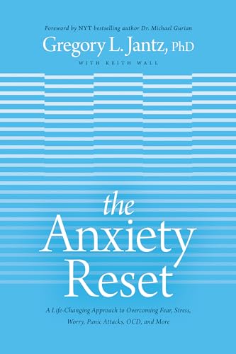 Imagen de archivo de The Anxiety Reset: A Life-Changing Approach to Overcoming Fear, Stress, Worry, Panic Attacks, OCD and More a la venta por KuleliBooks