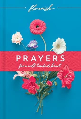 9781496441263: Flourish: Devotions for a Well-Tended Heart; and Flourish: Prayers for a Well-Tended Heart