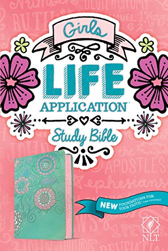 Stock image for NLT Girls Life Application Study Bible (LeatherLike, Teal/Pink Flowers) for sale by Bookmans