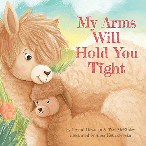 Stock image for My Arms Will Hold You Tight for sale by SecondSale