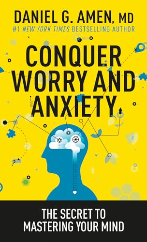 

Conquer Worry and Anxiety : The Secret to Mastering Your Mind