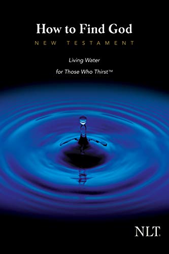 Stock image for How to Find God (New Testament) (Living Water for those who thirst) for sale by SecondSale