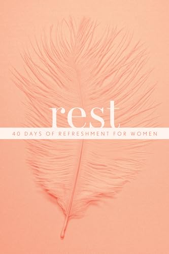 Stock image for Rest: 40 Days of Refreshment for Women for sale by BooksRun