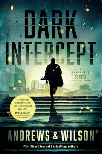 Stock image for Dark Intercept (The Shepherds Series Book 1): A Military Action and Supernatural Warfare Thriller for sale by Books Unplugged