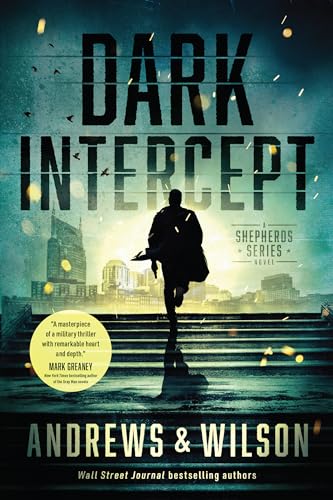 Stock image for Dark Intercept (The Shepherds Series Book 1): A Military Action and Supernatural Warfare Thriller for sale by BooksRun