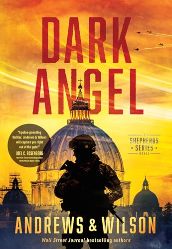 Imagen de archivo de Dark Angel (The Shepherds Series Book 2): A Military Action and Supernatural Warfare Thriller a la venta por HPB Inc.