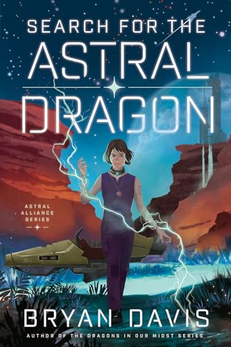 Stock image for Search for the Astral Dragon (Astral Alliance) for sale by PaceSetter Books