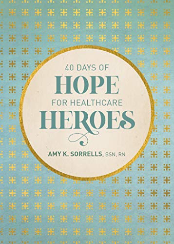 Beispielbild fr 40 Days of Hope for Healthcare Heroes zum Verkauf von Buchpark