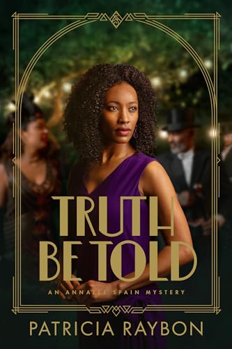 Stock image for Truth Be Told (An Annalee Spain Mystery) for sale by Ebooksweb