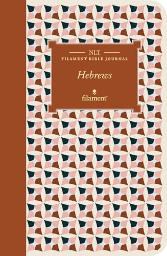 Imagen de archivo de NLT Filament Bible Journal: Hebrews (Softcover) a la venta por Blackwell's