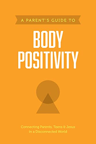 9781496467423: Parent's Guide to Body Positivity, A (Axis Parent's Guides Series)