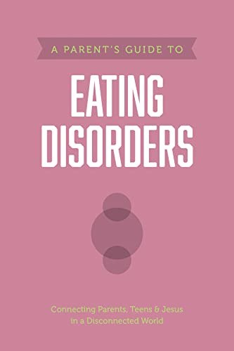 Stock image for A Parent's Guide to Eating Disorders (Axis) for sale by SecondSale