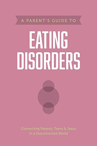 9781496467461: A Parent’s Guide to Eating Disorders (Axis)