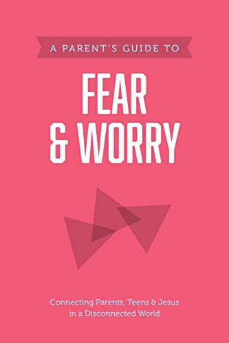 Imagen de archivo de A Parent's Guide to Fear and Worry (Axis) a la venta por SecondSale