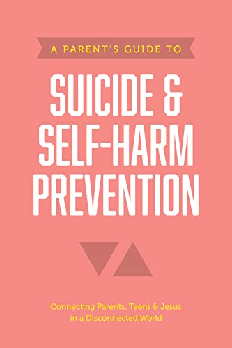 Imagen de archivo de Parent's Guide to Suicide & Self-Harm Prevention a la venta por GreatBookPrices