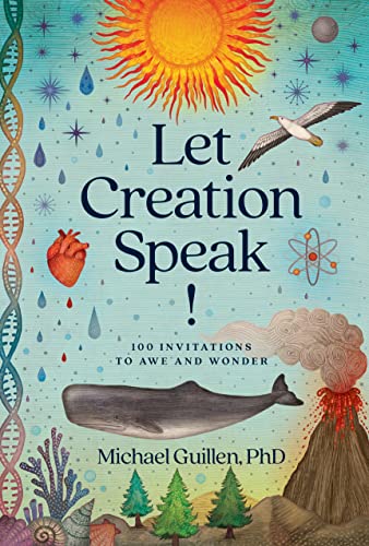 Beispielbild fr Let Creation Speak!: 100 Invitations to Awe and Wonder [Hardcover] Guillen PhD, Michael zum Verkauf von Lakeside Books