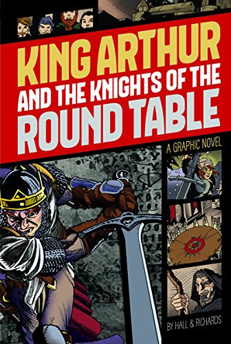 Stock image for King Arthur and the Knights of the Round Table : A Graphic Novel for sale by Better World Books