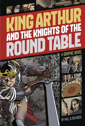 9781496500250: King Arthur and the Knights of the Round Table (Graphic Revolve: Common Core Editions): A Graphic Novel