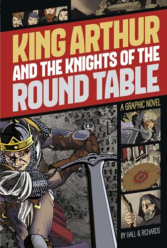 9781496500250: King Arthur and the Knights of the Round Table (Graphic Revolve: Common Core Editions)
