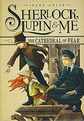 Beispielbild fr The Cathedral of Fear (Sherlock, Lupin, & Me) zum Verkauf von HPB-Movies
