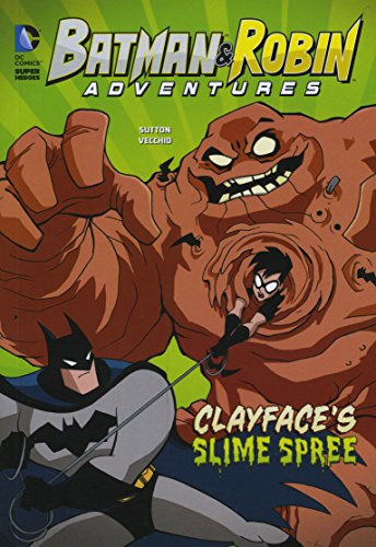 9781496525406: Clayface's Slime Spree (DC Comics Super Heroes: Batman & Robin Adventures)