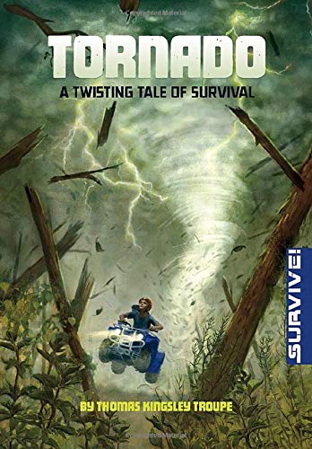 Stock image for Tornado: A Twisting Tale of Survival (Survive!) for sale by Irish Booksellers