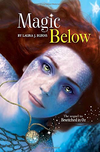 Stock image for Magic Below (Bewitched in Oz) for sale by Irish Booksellers