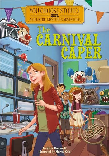 Imagen de archivo de The Carnival Caper: An Interactive Mystery Adventure (You Choose Stories: Field Trip Mysteries) a la venta por -OnTimeBooks-