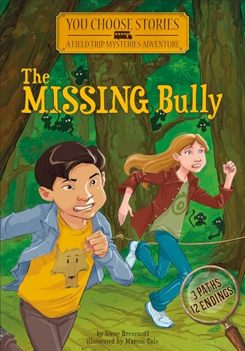 Beispielbild fr The Missing Bully : An Interactive Mystery Adventure zum Verkauf von Better World Books