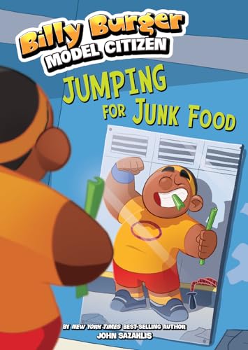 Imagen de archivo de Jumping for Junk Food (Billy Burger, Model Citizen) a la venta por Half Price Books Inc.