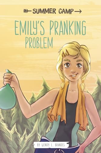 Imagen de archivo de Emily's Pranking Problem (Summer Camp) a la venta por SecondSale